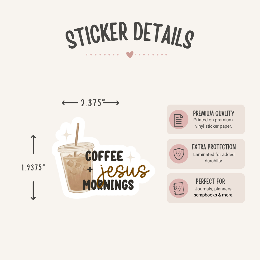 Coffee + Jesus Mornings Sticker