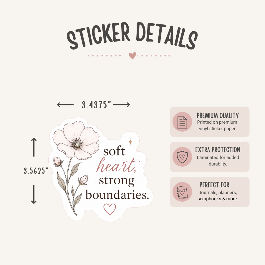 Soft Heart Strong Boundaries Floral Sticker