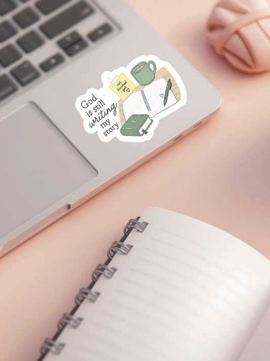 God is Sill Writing my Story Sticker