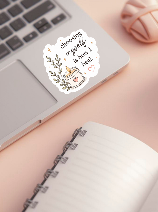 Choosing Myself Sticker