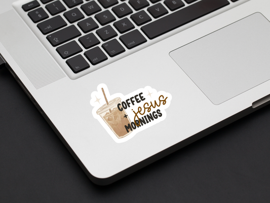 Coffee & Jesus Mornings Sticker