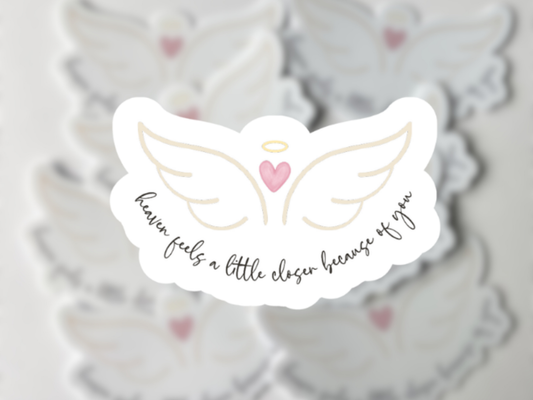 Heaven Feels a Little Closer Sticker