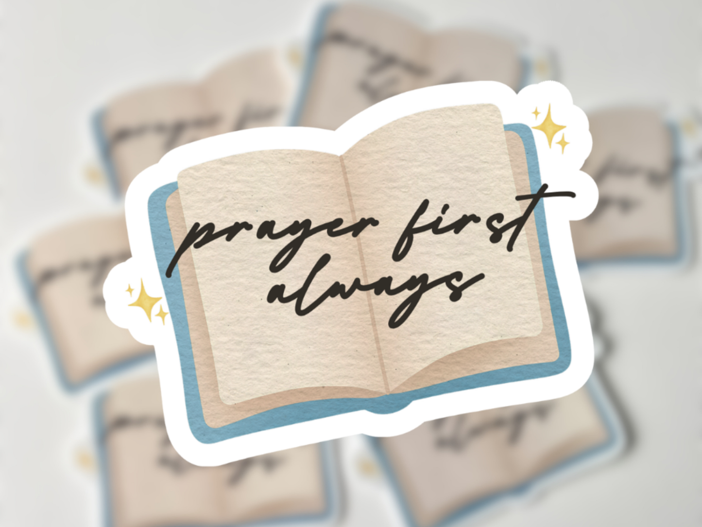 Prayer First Always Sticker