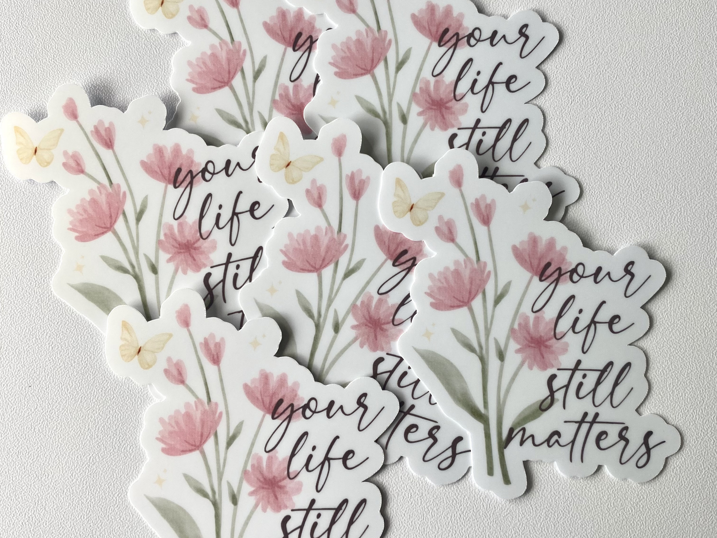 Your Life Still Matters Sticker