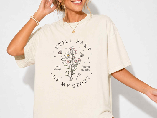 Still Part of My Story Shirt
