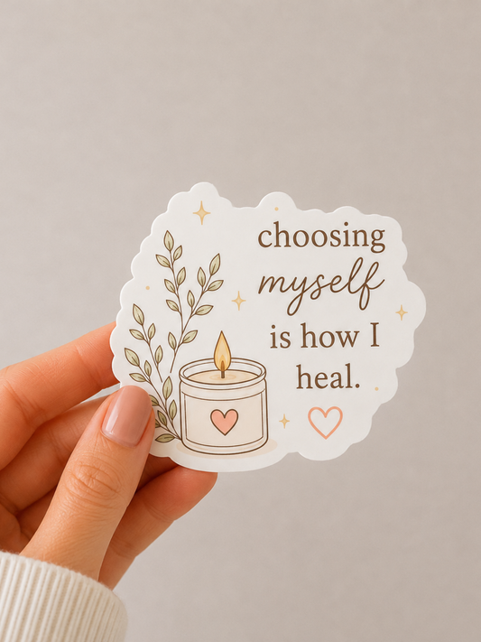 Choosing Myself Sticker
