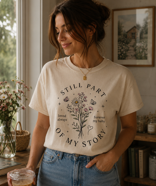 Still Part of My Story Shirt