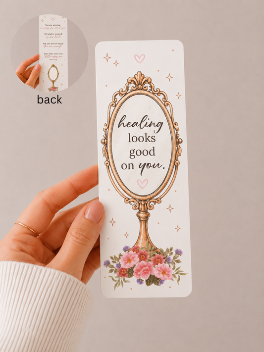 Healing Looks Good on You Bookmark