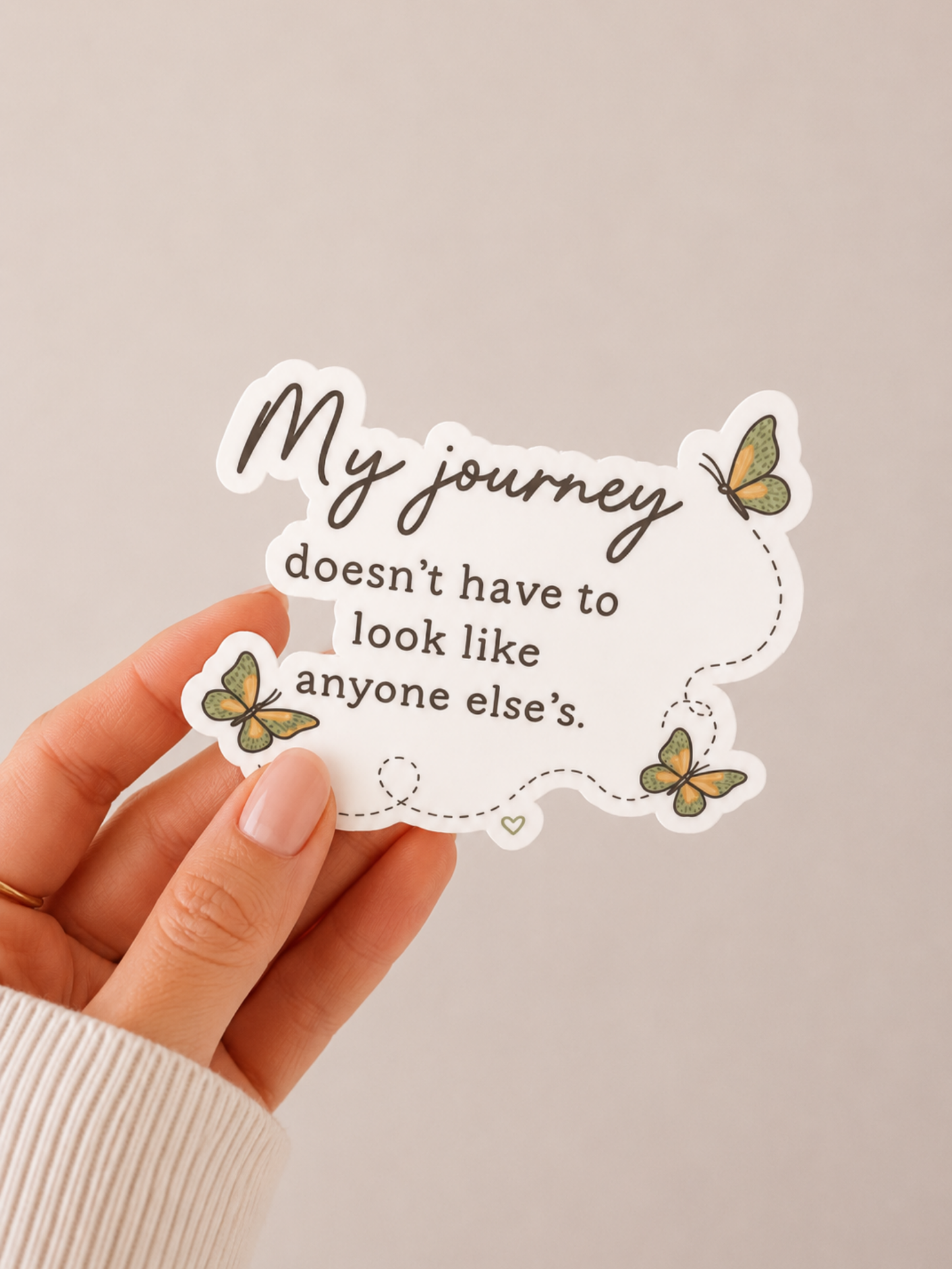 My Journey Doesn't Have to Look Like Anyone Else's Sticker