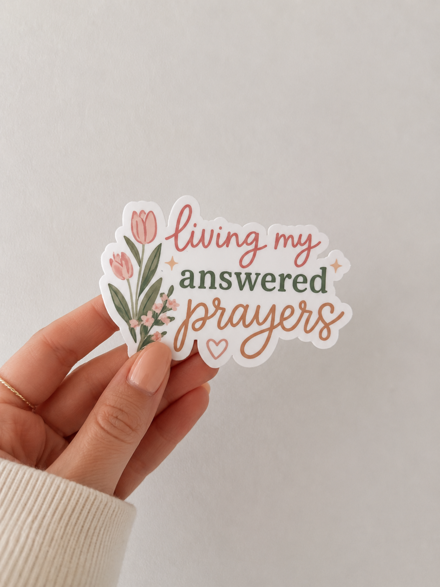 Living My Answered Prayers Sticker