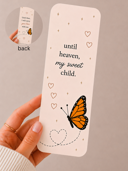 Until Heaven, My Sweet Child Bookmark
