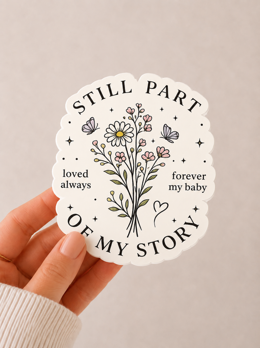 Still Part of My Story Sticker