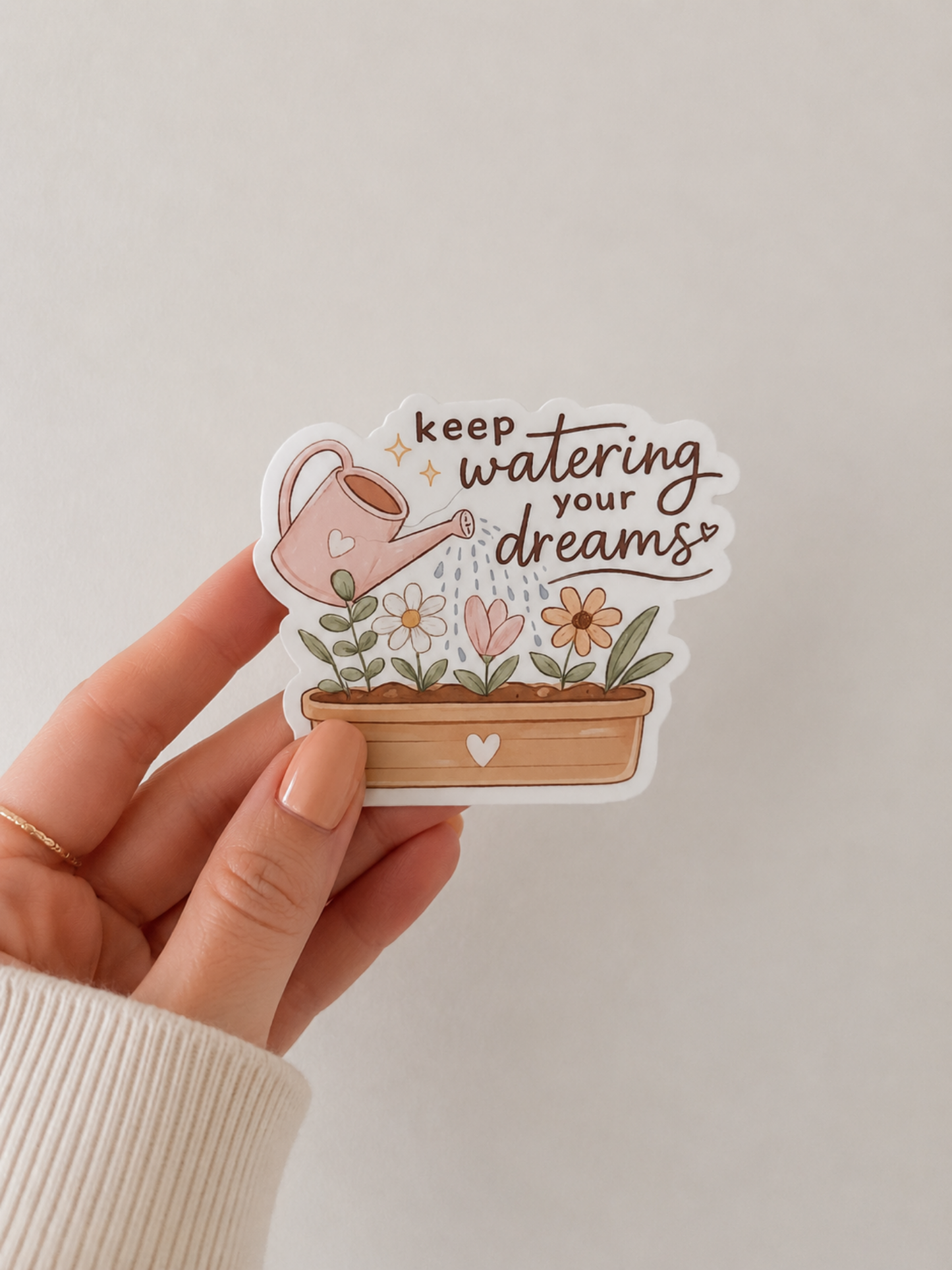 Keep watering Your Dreams Sticker