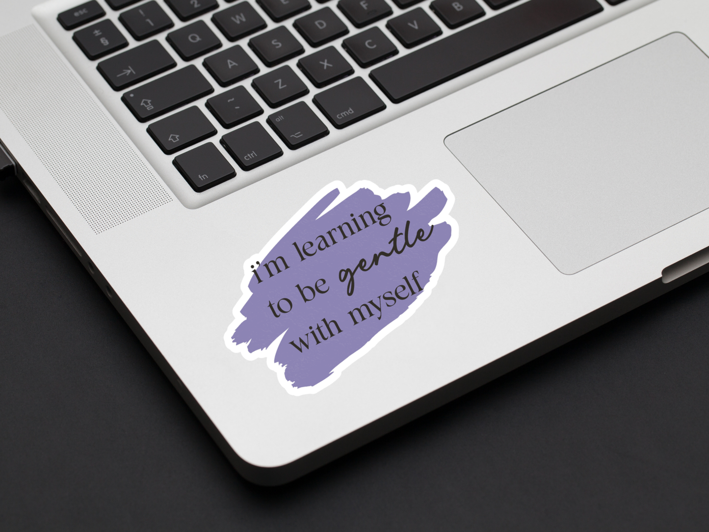 I’m Learning to Be Gentle With Myself Sticker