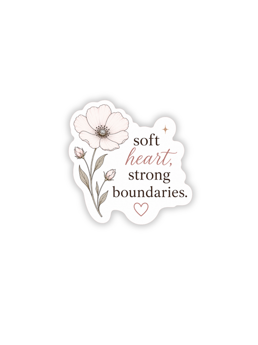 Soft Heart Strong Boundaries Floral Sticker