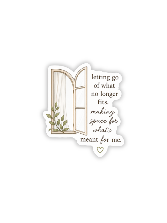 Letting Go, Making Space Sticker