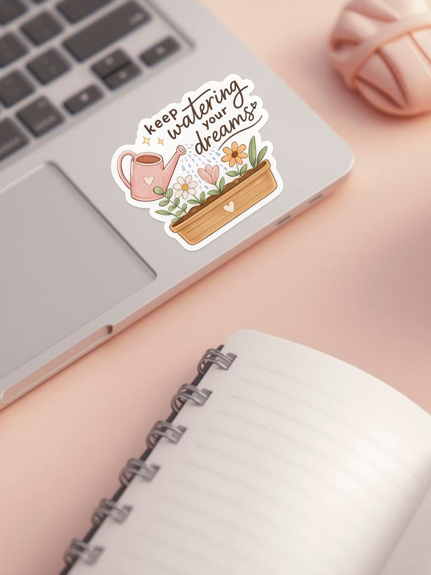 Keep watering Your Dreams Sticker