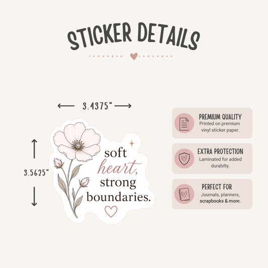 Soft Heart Strong Boundaries Floral Sticker