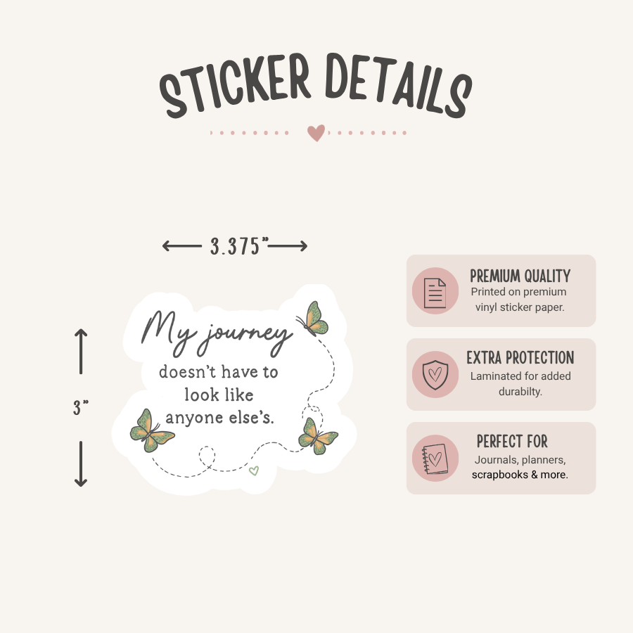 My Journey Doesn't Have to Look Like Anyone Else's Sticker