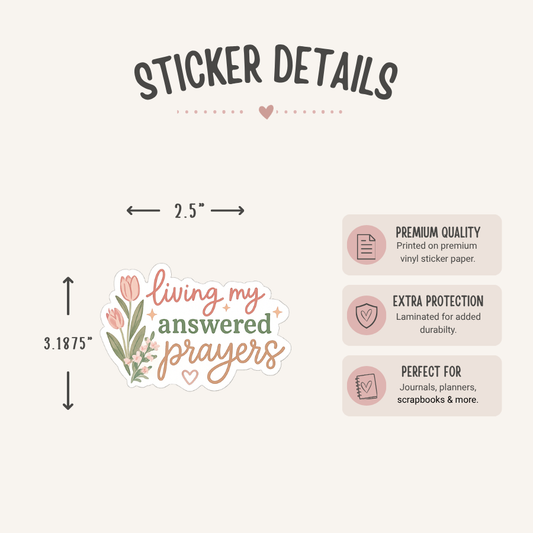 Living My Answered Prayers Sticker