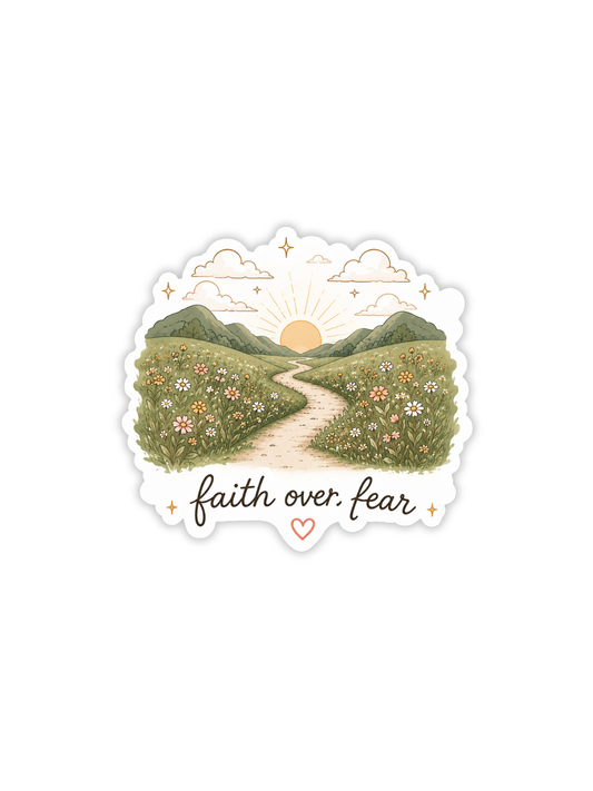 Faith Over Fear Sticker
