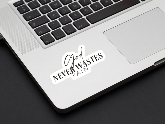 God Never Wastes Pain Sticker