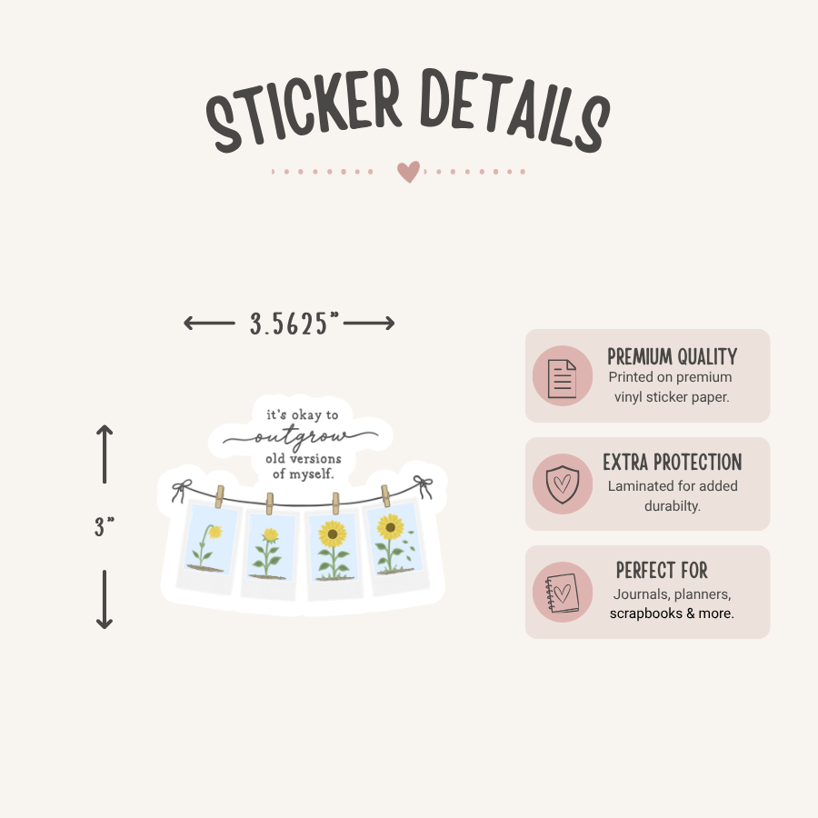 It's Okay to Outgrow Old Versions of Myself Sticker