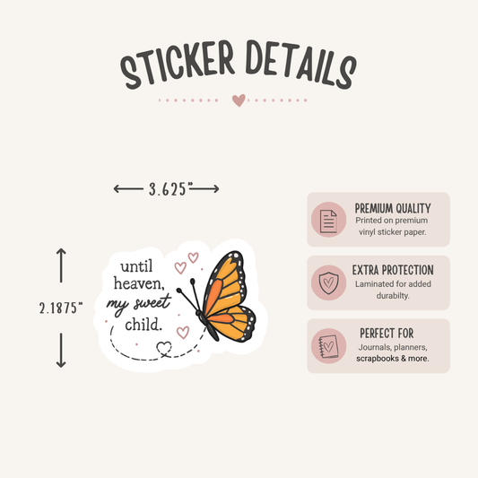 Until Heaven My Sweet Child Butterfly Sticker