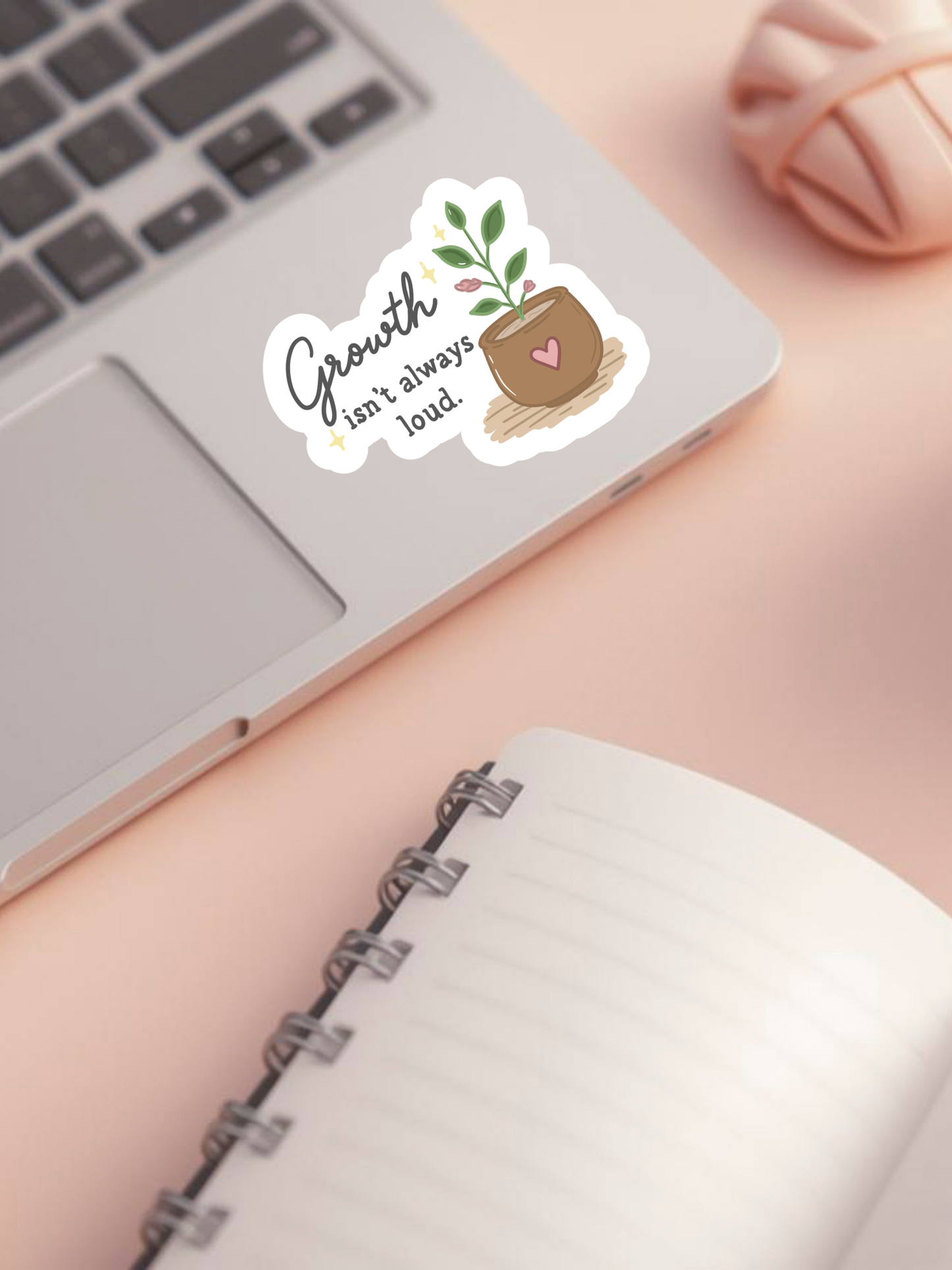Growth Isn't Always Loud Sticker