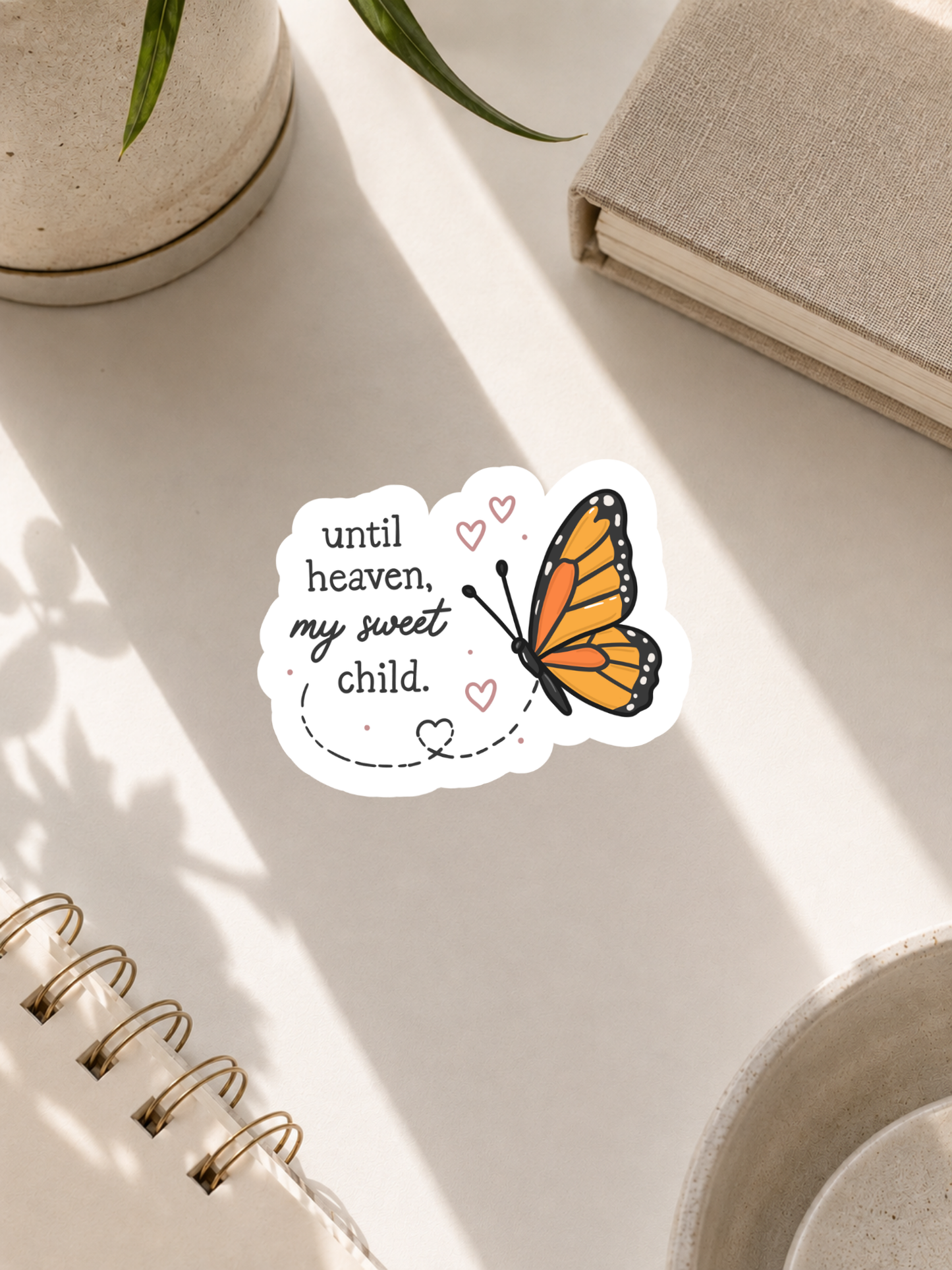 Until Heaven My Sweet Child Butterfly Sticker