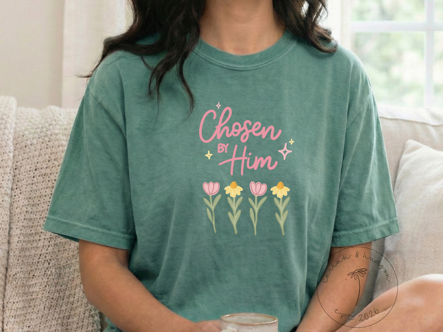 Chosen by Him - Faith Based Comfort Tee
