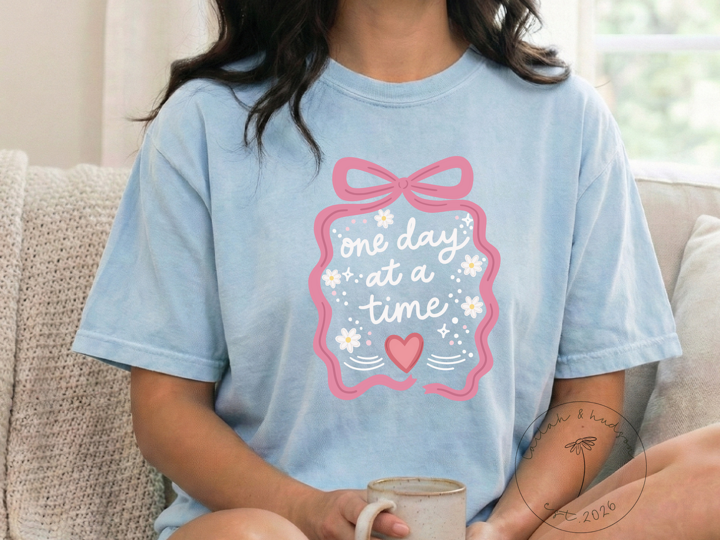 One Day at a Time - Everyday Comfort Tee