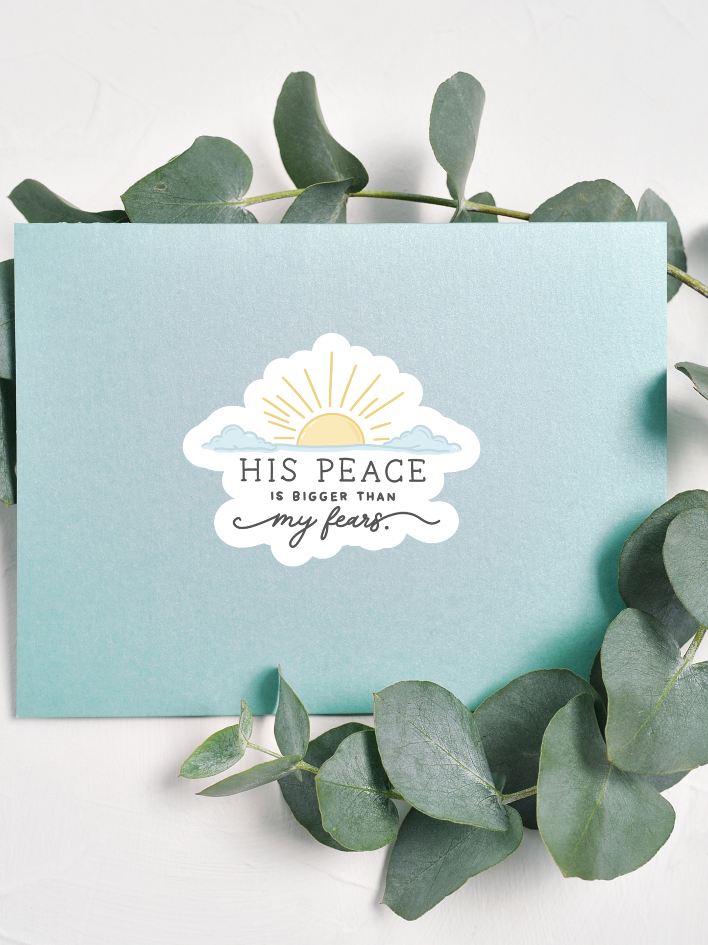 His Peace Is Bigger Than My Fears Stickers