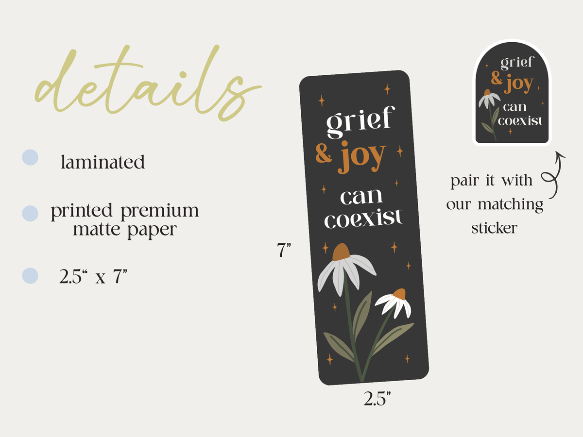 Grief & Joy can coexist bookmark size information