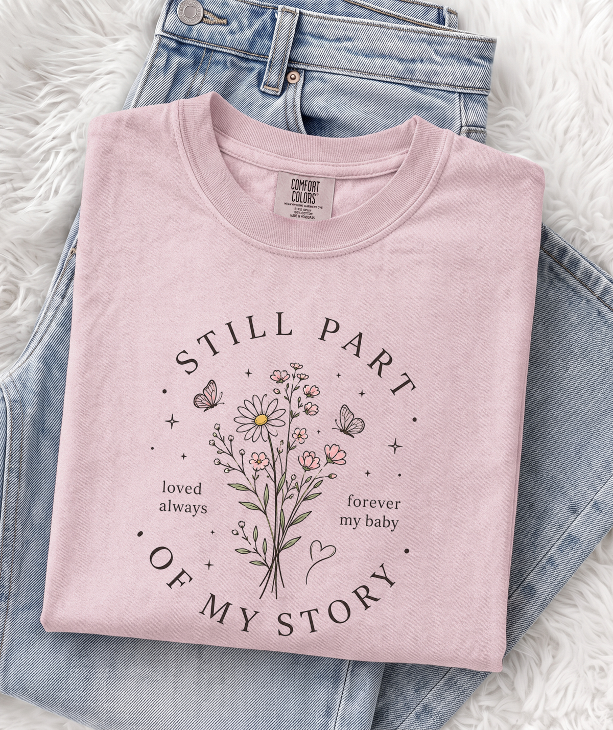 Still Part of My Story Shirt