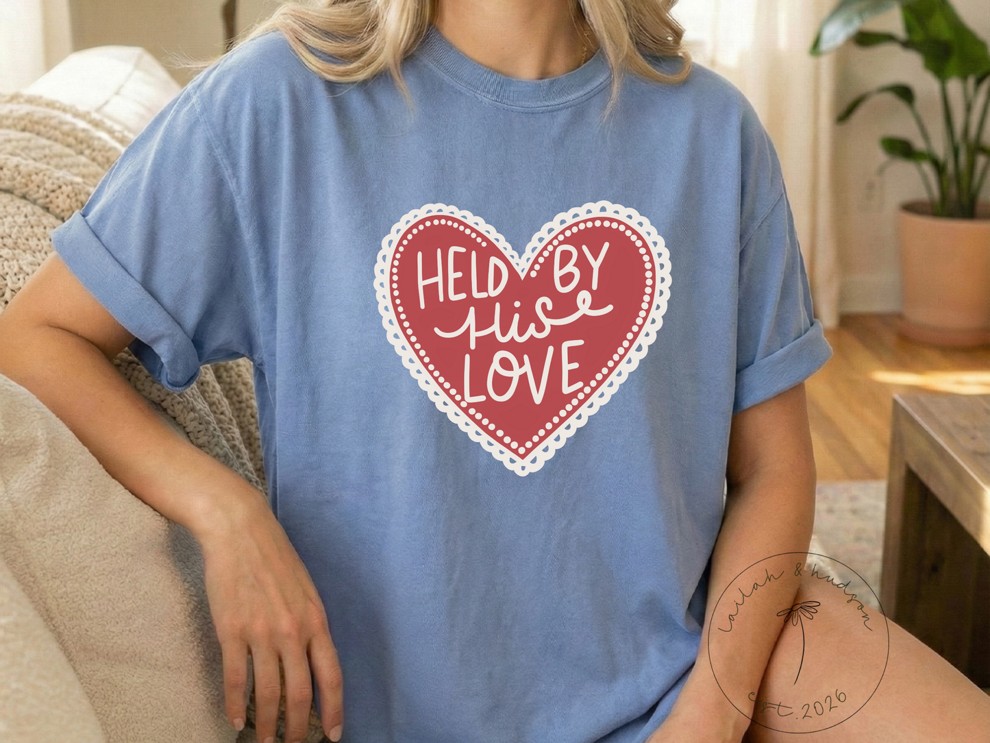Held by His Love - Christian Comfort Tee