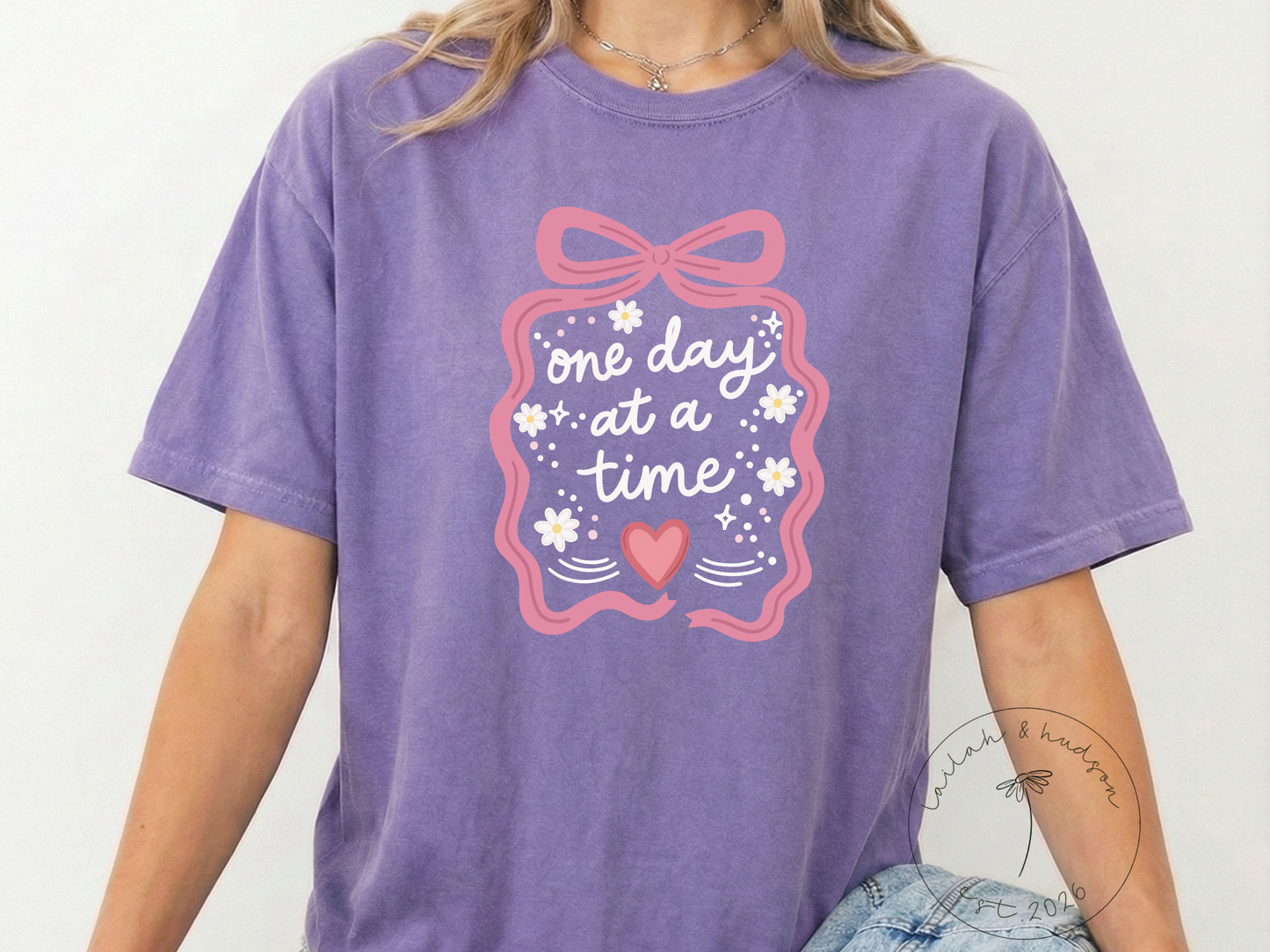 One Day at a Time - Everyday Comfort Tee