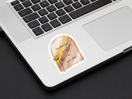 I’m Allowed to Rest and Grow Sticker