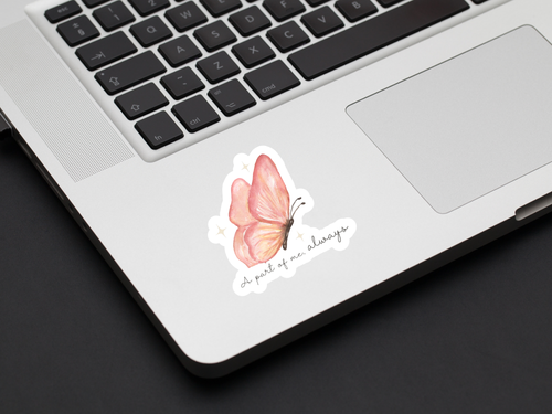 A Part of Me, Always Butterfly Sticker