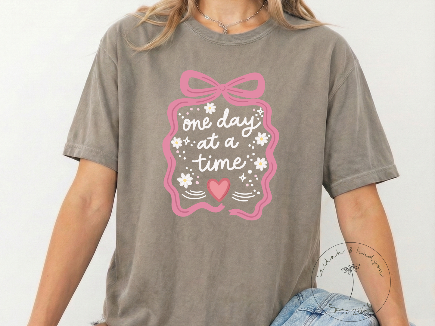 One Day at a Time - Everyday Comfort Tee