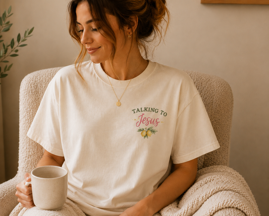 Talking to Jesus Shirt