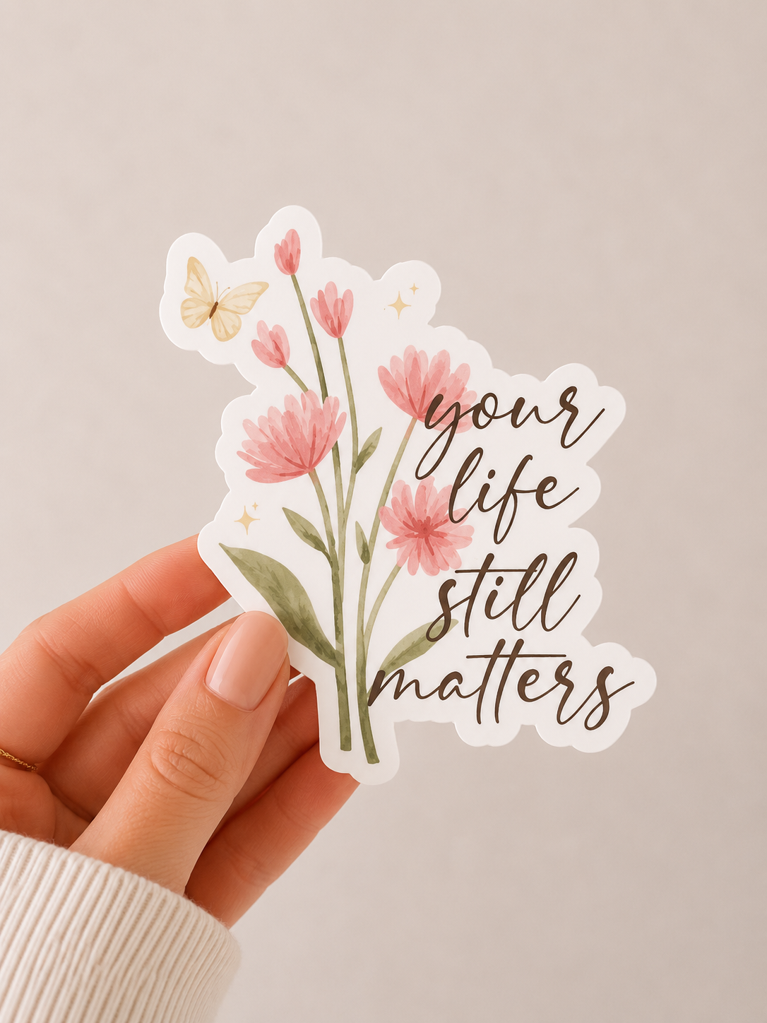 Your Life Still Matters Sticker
