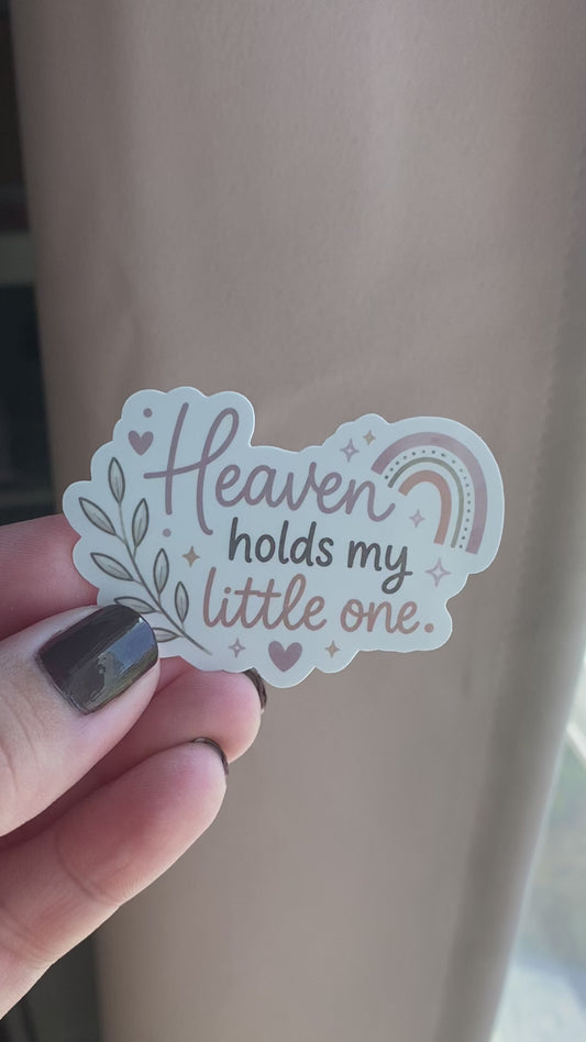 Heaven Holds My Little One Sticker